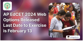 AP EdCET 2024 Web Options Released, Last Date to Exercise Web Options is February 13